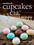 Ler Receitas de cupcakes & cia... Bem simples, do autor Ivy Contract