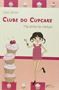 Ler Clube do Cupcake.: Mia Entra na Mistura, do autor COCO SIMON
