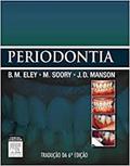 Ler Periodontia, do autor Eley, Barry M.^Manson, J. D.^Soory, Mena