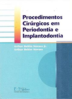 Procedimentos Cirurgicos Em Periodontia E Implant., do autor Arthur B. Novaes