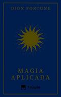 Ler Magia Aplicada, do autor Dion Fortune