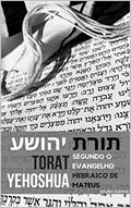 Ler TORAT YEHOSHUA: Segundo o Evangelho original de Mateus, do autor Bruno Summa Ler TORAT YEHOSHUA: Segundo o Evangelho original de Mateus, do autor Bruno Summa