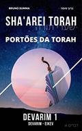 Ler SHA'AREI TORAH: Portões da Torah - DEVARIM 1 (SHA'AREI TORAH - PORTUGUES Livro 18), do autor Bruno Summa Ler SHA'AREI TORAH: Portões da Torah - DEVARIM 1 (SHA'AREI TORAH - PORTUGUES Livro 18), do autor Bruno Summa
