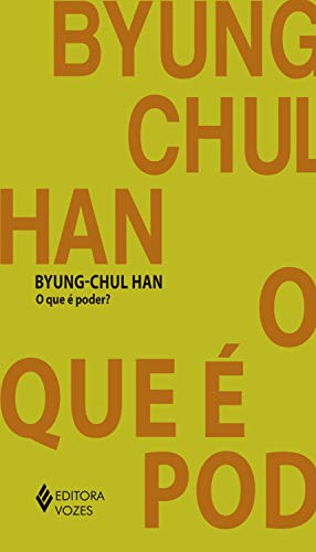 Ler O que é poder?, do autor Byung-Chul Han