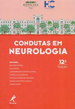 Condutas em neurologia: FMUSP HC, do autor Ricardo Nitrini; Ida Fortini; Luiz Henrique Martins Castro; Marcelo Calderaro; Mateus Mistieri Simabukuro; Monica Santoro Haddad