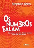 Ler Os números falam: Descubra o que seus clientes querem antes que eles saibam, do autor Stephen Baker Ler Os números falam: Descubra o que seus clientes querem antes que eles saibam, do autor Stephen Baker