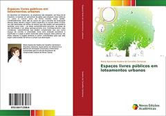Espaços livres públicos em loteamentos urbanos, do autor Maria Aparecida Seabra de Carvalho Cambraia