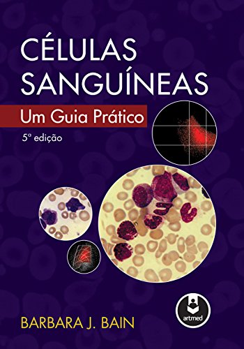 Ler Células Sanguíneas: Um Guia Prático, do autor Barbara J. Bain