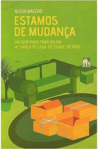 Ler Estamos de Mudança, do autor Alicia Bausch Macedo