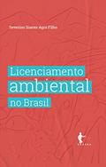 Ler Licenciamento ambiental no Brasil, do autor Severino Soares Agra Filho