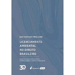 Licenciamento Ambiental no Direito Brasileiro. 2018, do autor Davi Marcucci Pracucho