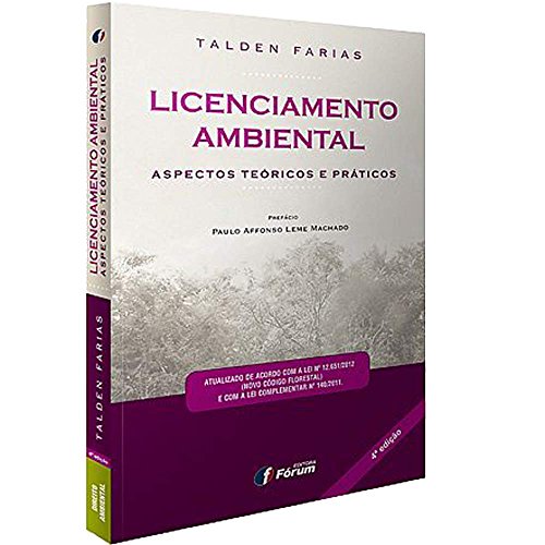 Ler Licenciamento ambiental - aspectos teóricos e práticos, do autor Talden Farias Ler Licenciamento ambiental - aspectos teóricos e práticos, do autor Talden Farias