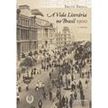 Ler A Vida Literária no Brasil, do autor Brito Broca