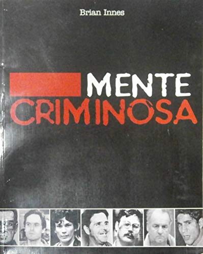 Ler Perfil de Uma Mente Criminosa. Como o Perfil Psicológico Ajuda a Resolver Crimes da Vida Real, do autor Brian Innes Ler Perfil de Uma Mente Criminosa. Como o Perfil Psicológico Ajuda a Resolver Crimes da Vida Real, do autor Brian Innes