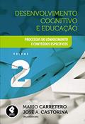 Ler Desenvolvimento Cognitivo e Educação: Volume 2: Processos do Conhecimento e Conteúdos Específicos, do autor Mario Carretero; José A. Castorina
