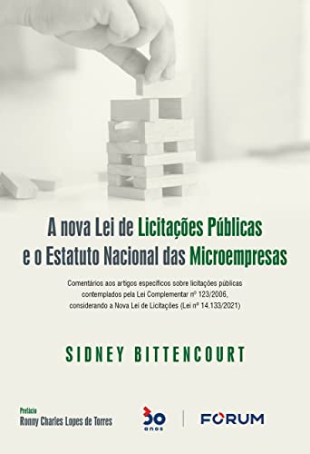 Ler A Nova Lei de Licitações Públicas e o Estatuto Nacional das Microempresas: Comentários aos artigos específicos sobre licitações públicas contemplados ... a nova lei de licitações (Lei n° 14.133/2021), do autor Sidney Bittencourt