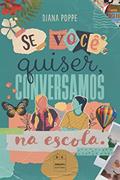 Ler Se você quiser conversamos na escola, do autor Diana Poppe