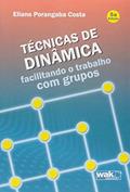 Ler Técnicas de Dinâmica Facilitando o Trabalho com Grupos, do autor Eliane Porangaba Costa Ler Técnicas de Dinâmica Facilitando o Trabalho com Grupos, do autor Eliane Porangaba Costa