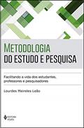 Ler Metodologia do estudo e pesquisa: Facilitando a vida dos estudantes, professores e pesquisadores, do autor Lourdes Meireles Leão