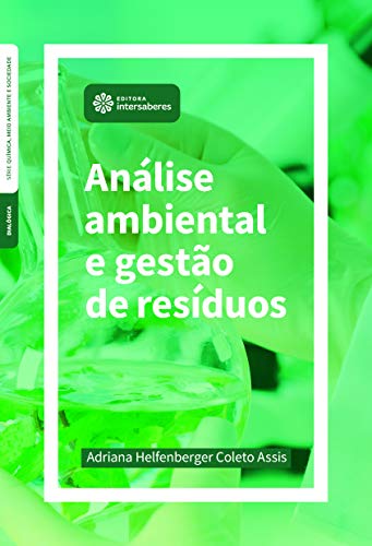 Ler Análise ambiental e gestão de resíduos, do autor Adriana Helfenberger Coleto Assis Ler Análise ambiental e gestão de resíduos, do autor Adriana Helfenberger Coleto Assis