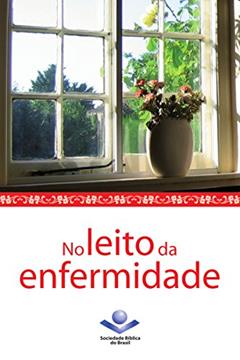 No leito da enfermidade, do autor Eleny Vassão de Paula Aitken