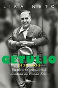 Ler Getúlio (1930-1945): Do governo provisório à ditadura do Estado Novo, do autor Lira Neto