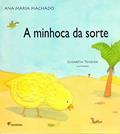 Ler A minhoca da sorte, do autor Ana Maria Machado