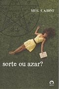 Ler Sorte ou azar?, do autor Meg Cabot