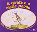 Ler A girafa e o mede-palmo, do autor Lúcia Pimentel Góes