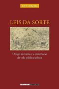Ler Leis da sorte: O jogo do bicho e a construção da vida pública urbana, do autor Amy Chazkel Ler Leis da sorte: O jogo do bicho e a construção da vida pública urbana, do autor Amy Chazkel