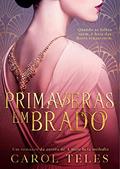 Ler Primaveras em Brado, do autor Carol Teles