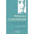 Ler Pessoa e Comunidade: Comentários: Psicologia e Ciências do Espírito de Edith Stein, do autor Angela Ales Bello