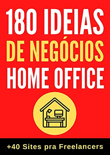 Ler 180 Ideias de Negócios Home Office: 180 Ideias de negócios para você que quer trabalhar em casa ou a partir dela., do autor Rodrigo Costa