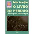 Ler O Livro Do Perdao, do autor Casarjian