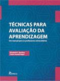 Ler Técnicas para avaliação da aprendizagem: Um manual para os professores universitários, do autor Elizabeth F. Barkley; Claire Howell Major Ler Técnicas para avaliação da aprendizagem: Um manual para os professores universitários, do autor Elizabeth F. Barkley; Claire Howell Major