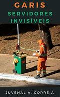 Ler Garis : Servidores Invisíveis, do autor Juvenal Alves Correia Ler Garis : Servidores Invisíveis, do autor Juvenal Alves Correia