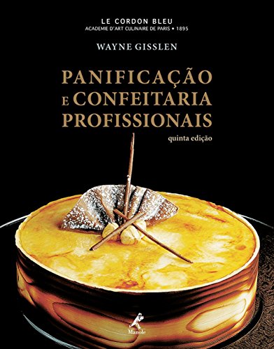 Ler Panificação e confeitaria profissionais, do autor Wayne Gisslen Ler Panificação e confeitaria profissionais, do autor Wayne Gisslen