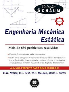 Engenharia Mecânica: Estática, do autor E. W. Nelson; C. L. Best; W. G. McLean; Merle C. Potter