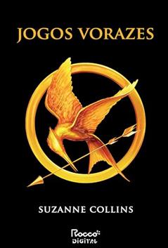 Jogos vorazes (Trilogia Jogos Vorazes Livro 1), do autor Suzanne Collins