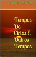 Ler Tempos De Círios E Outros Tempos, do autor Luiz M Ferreira Maia