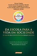 Ler Da escola para a vida em sociedade: o valor da convivência democrática, do autor Luciene Regina Paulino Tognetta; Maria Suzana De Stefano Menin