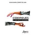 Ler Ciborgues midiatizados, do autor Vívian Maria Corneti de Lima