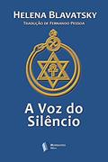 Ler A Voz do Silêncio, do autor Helena P. Blavatsky