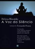 Ler A Voz do Silêncio, do autor Helena P. Blavatsky