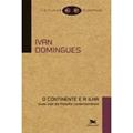Ler O continente e a ilha: Duas vias da filosofia contemporânea, do autor Ivan Domingues