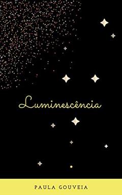 Luminescência, do autor Paula Gouveia