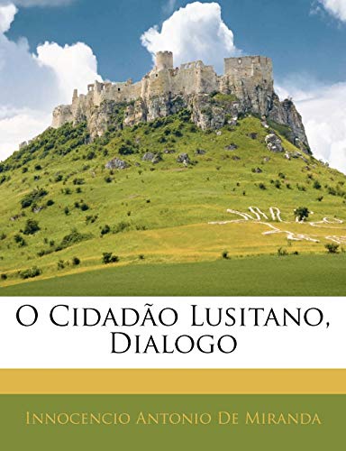 Ler O Cidadão Lusitano, Dialogo, do autor Innocencio Antonio De Miranda
