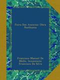 Ler Feira Dos Anexins: Obra Posthuma (Portuguese Edition), do autor Francisco Manuel De Mello; Innocencio Francisco Da Silva