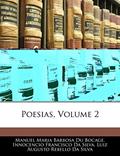 Ler Poesias, Volume 2, do autor Manuel Maria Barbosa Du Bocage; Innocencio Francisco Da Silva; Luiz Augusto Rebello Da Silva Ler Poesias, Volume 2, do autor Manuel Maria Barbosa Du Bocage; Innocencio Francisco Da Silva; Luiz Augusto Rebello Da Silva