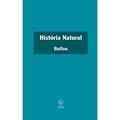 Ler História Natural, do autor Georges-Louis Leclerc  conde de Buffon